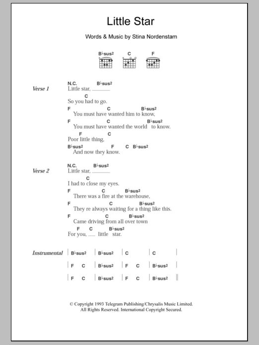 Learn to play Stina Nordenstam Little Star sheet music for Guitar Chords/Lyrics in minutes. Price: 4.4900$ Stina Nordenstam Little Star sheet music notes and chords arranged for Guitar Chords/Lyrics