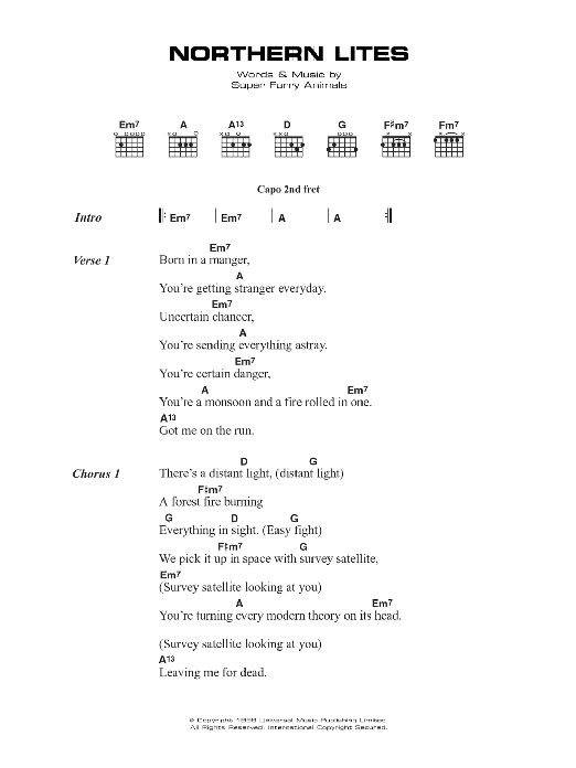 Learn to play Super Furry Animals Northern Lites sheet music for Guitar Chords/Lyrics in minutes. Price: 4.4900$ Super Furry Animals Northern Lites sheet music notes and chords arranged for Guitar Chords/Lyrics