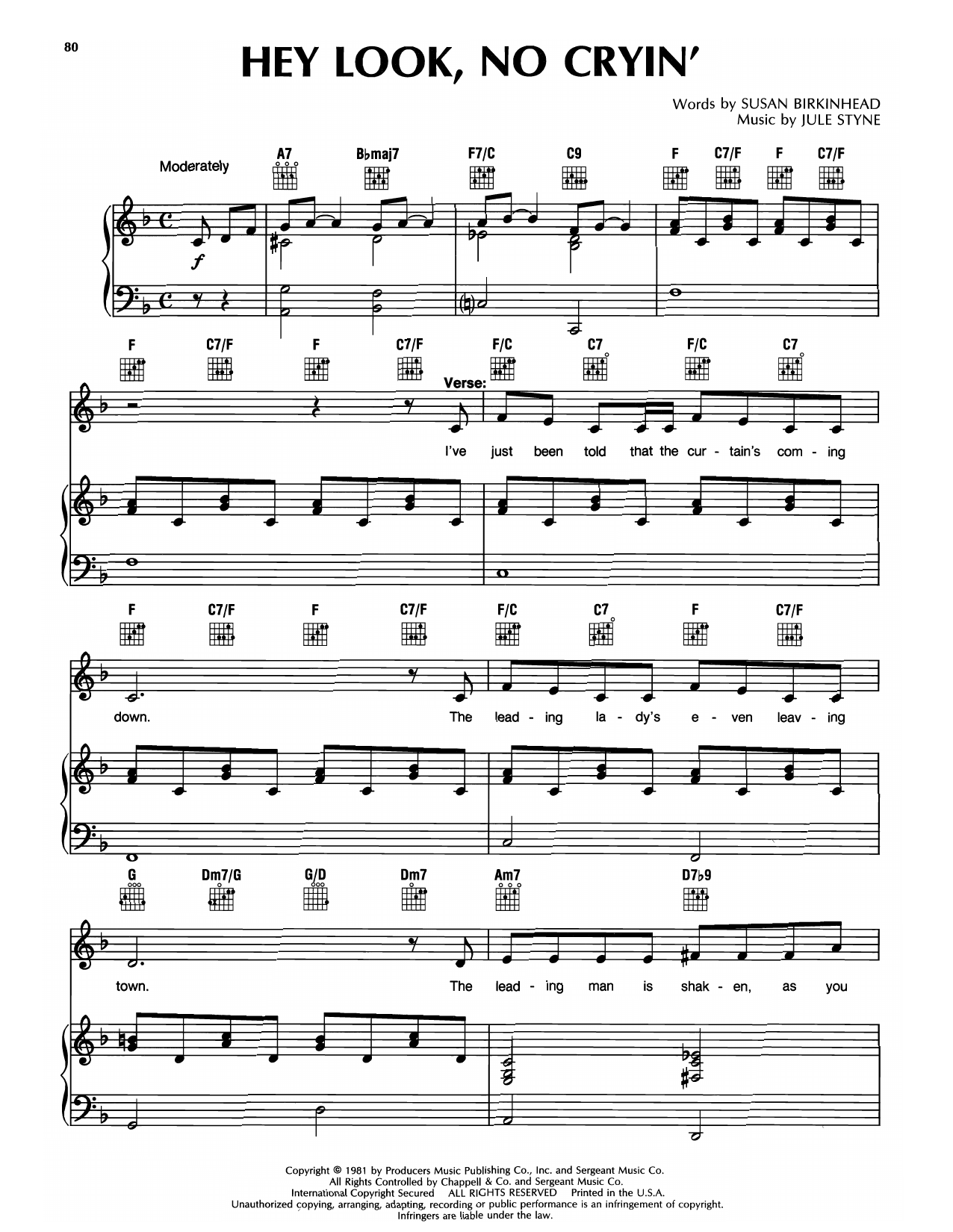 Learn to play Susan Birkinhead & Jule Styne Hey Look, No Cryin' sheet music for Piano & Vocal in minutes. Price: 7.8900$ Susan Birkinhead & Jule Styne Hey Look, No Cryin' sheet music notes and chords arranged for Piano & Vocal