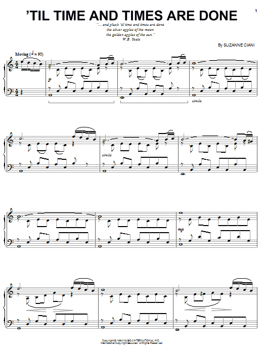 Learn to play Suzanne Ciani 'Til Time and Times Are Done sheet music for Piano Solo in minutes. Price: 7.8900$ Suzanne Ciani 'Til Time and Times Are Done sheet music notes and chords arranged for Piano Solo