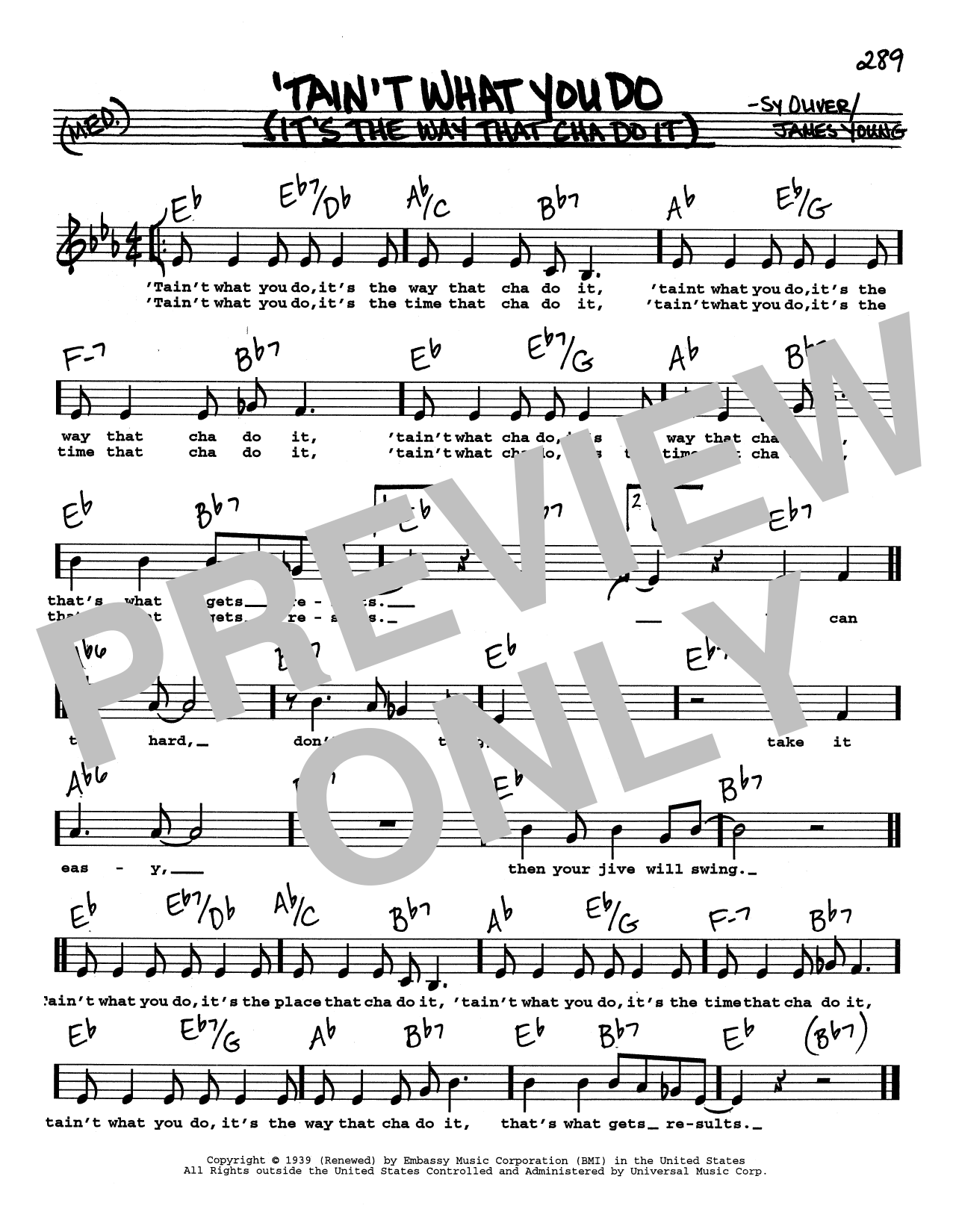 Learn to play Sy Oliver 'Tain't What You Do (It's The Way That Cha Do It) (Low Voice) sheet music for Real Book – Melody, Lyrics & Chords in minutes. Price: 5.9900$ Sy Oliver 'Tain't What You Do (It's The Way That Cha Do It) (Low Voice) sheet music notes and chords arranged for Real Book – Melody, Lyrics & Chords