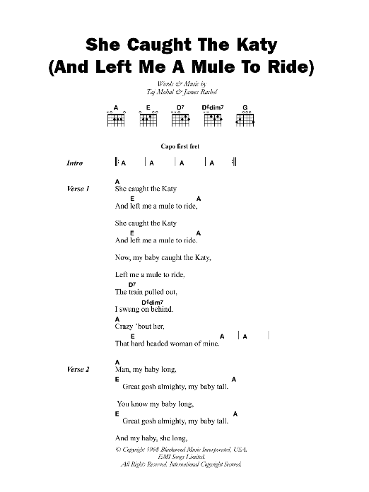 Taj Mahal She Caught The Katy (And Left Me A Mule To Ride) sheet music notes and chords. Download Printable PDF.