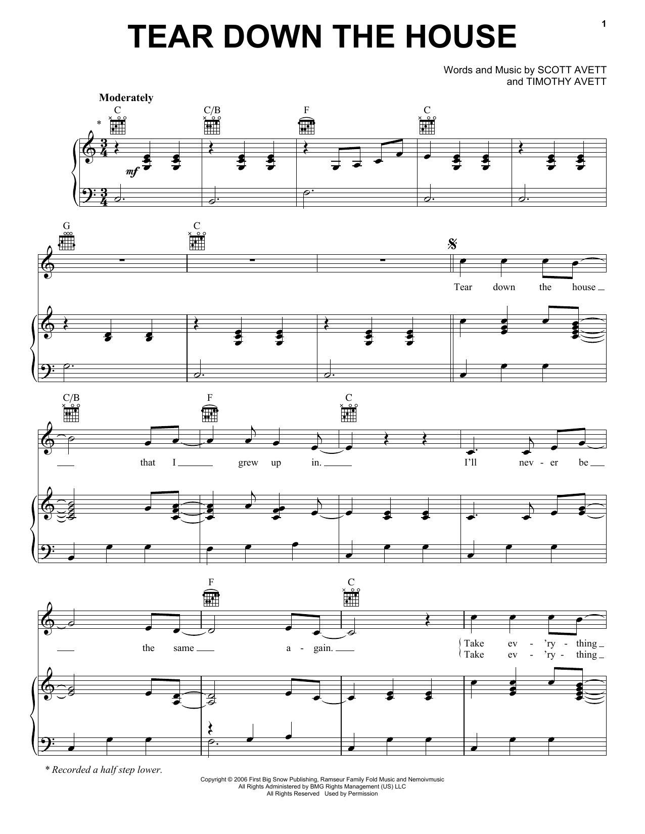 Learn to play The Avett Brothers Tear Down The House sheet music for Piano, Vocal & Guitar Chords (Right-Hand Melody) in minutes. Price: 7.8900$ The Avett Brothers Tear Down The House sheet music notes and chords arranged for Piano, Vocal & Guitar Chords (Right-Hand Melody)