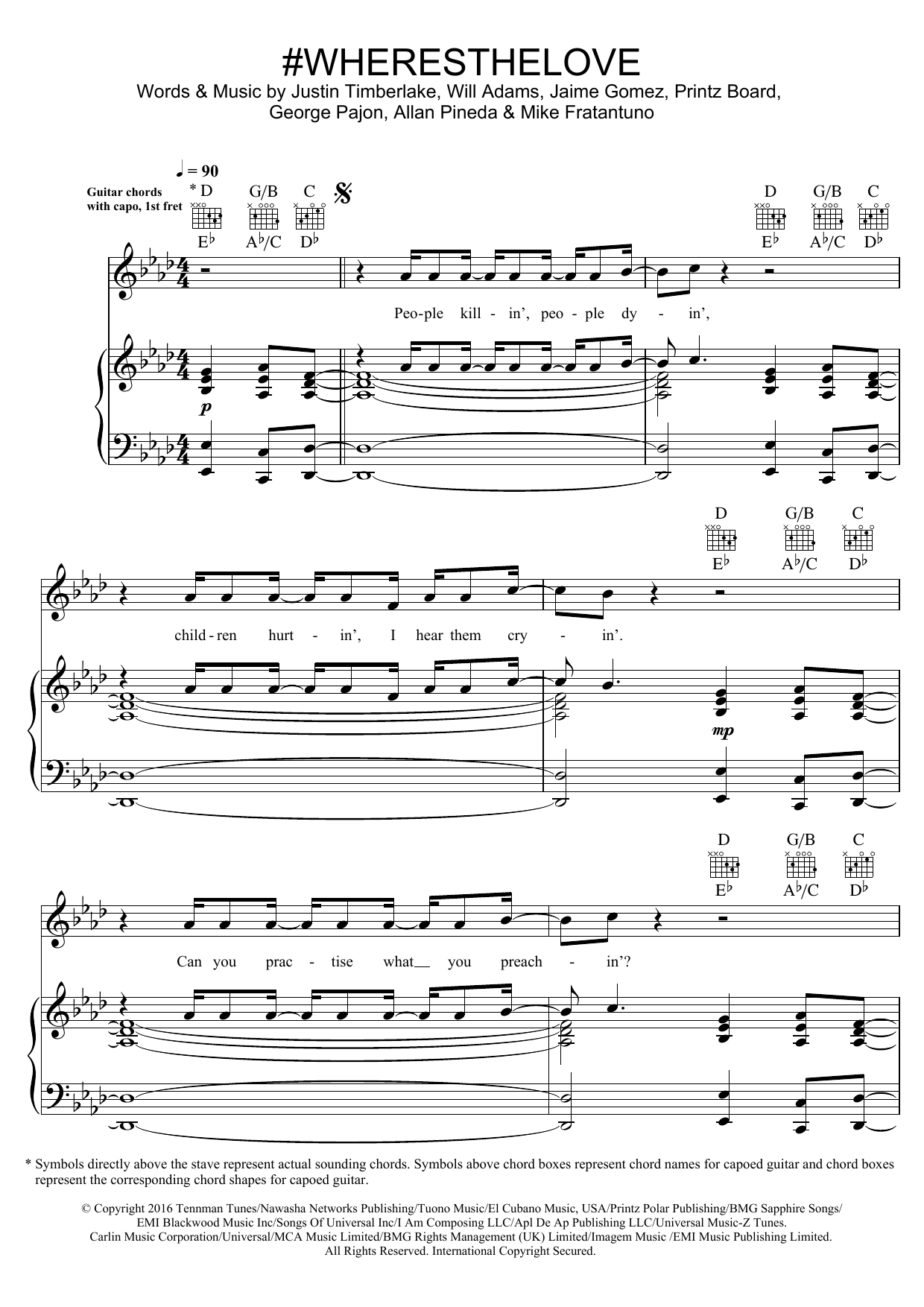 Learn to play The Black Eyed Peas #WHERESTHELOVE (feat. The World) sheet music for Piano, Vocal & Guitar Chords in minutes. Price: 7.8900$ The Black Eyed Peas #WHERESTHELOVE (feat. The World) sheet music notes and chords arranged for Piano, Vocal & Guitar Chords