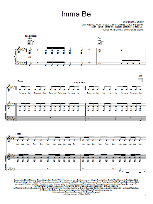 Learn to play The Black Eyed Peas Imma Be sheet music for Piano, Vocal & Guitar Chords (Right-Hand Melody) in minutes. Price: 7.8900$ The Black Eyed Peas Imma Be sheet music notes and chords arranged for Piano, Vocal & Guitar Chords (Right-Hand Melody)