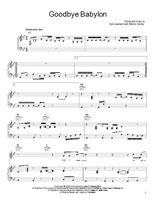 Learn to play The Black Keys Goodbye Babylon sheet music for Piano, Vocal & Guitar Chords (Right-Hand Melody) in minutes. Price: 7.8900$ The Black Keys Goodbye Babylon sheet music notes and chords arranged for Piano, Vocal & Guitar Chords (Right-Hand Melody)