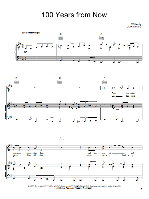 Learn to play Gram Parsons 100 Years From Now sheet music for Piano, Vocal & Guitar Chords (Right-Hand Melody) in minutes. Price: 7.8900$ Gram Parsons 100 Years From Now sheet music notes and chords arranged for Piano, Vocal & Guitar Chords (Right-Hand Melody)