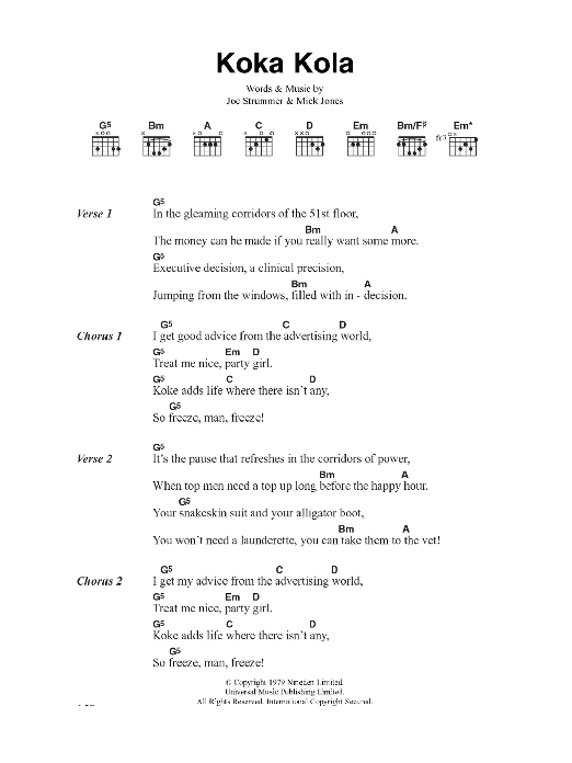 Learn to play The Clash Koka Kola sheet music for Guitar Chords/Lyrics in minutes. Price: 4.4900$ The Clash Koka Kola sheet music notes and chords arranged for Guitar Chords/Lyrics