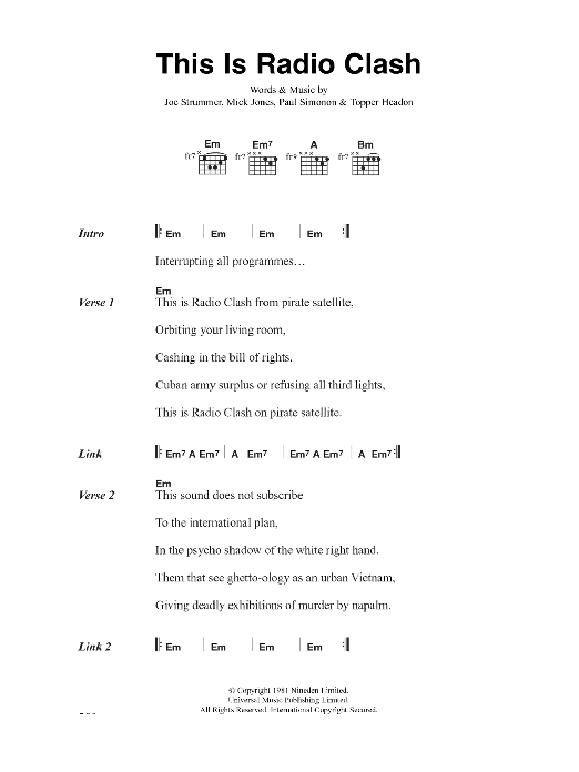 Learn to play The Clash This Is Radio Clash sheet music for Piano, Vocal & Guitar Chords (Right-Hand Melody) in minutes. Price: 7.8900$ The Clash This Is Radio Clash sheet music notes and chords arranged for Piano, Vocal & Guitar Chords (Right-Hand Melody)