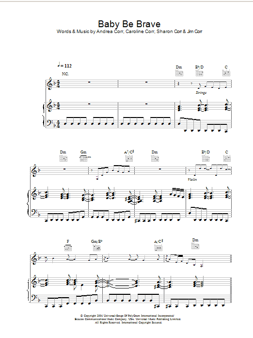 Learn to play The Corrs Baby Be Brave sheet music for Piano, Vocal & Guitar Chords in minutes. Price: 7.8900$ The Corrs Baby Be Brave sheet music notes and chords arranged for Piano, Vocal & Guitar Chords