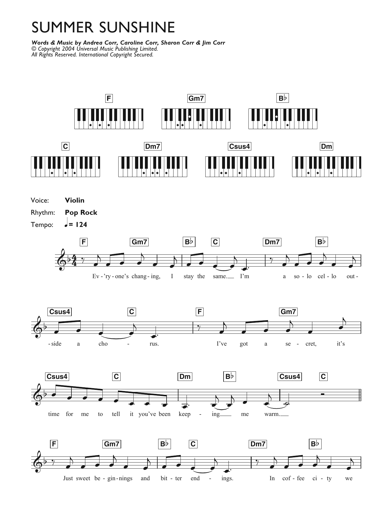Learn to play The Corrs Summer Sunshine sheet music for Piano, Vocal & Guitar Chords in minutes. Price: 7.8900$ The Corrs Summer Sunshine sheet music notes and chords arranged for Piano, Vocal & Guitar Chords