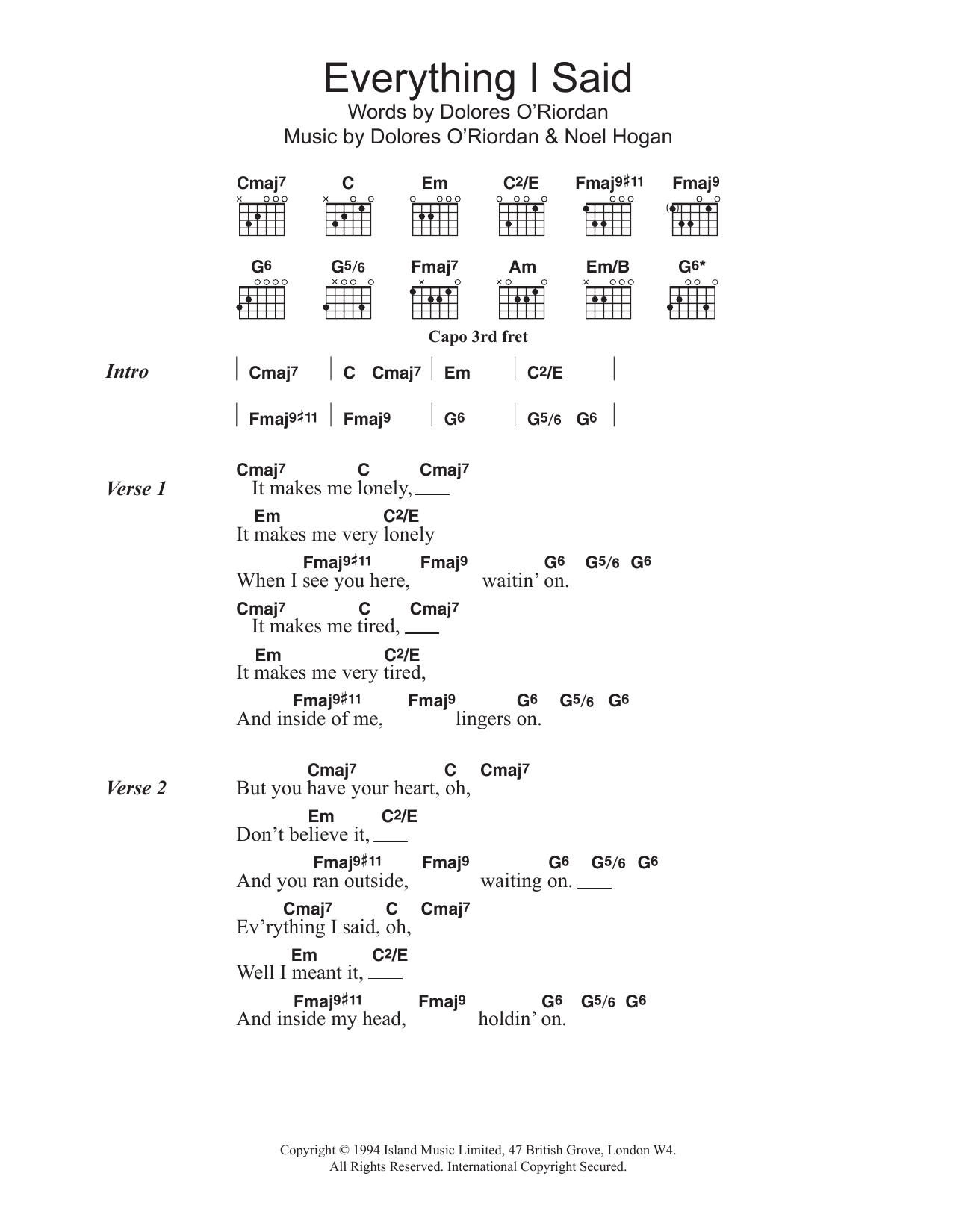 Learn to play The Cranberries Everything I Said sheet music for Guitar Chords/Lyrics in minutes. Price: 4.4900$ The Cranberries Everything I Said sheet music notes and chords arranged for Guitar Chords/Lyrics