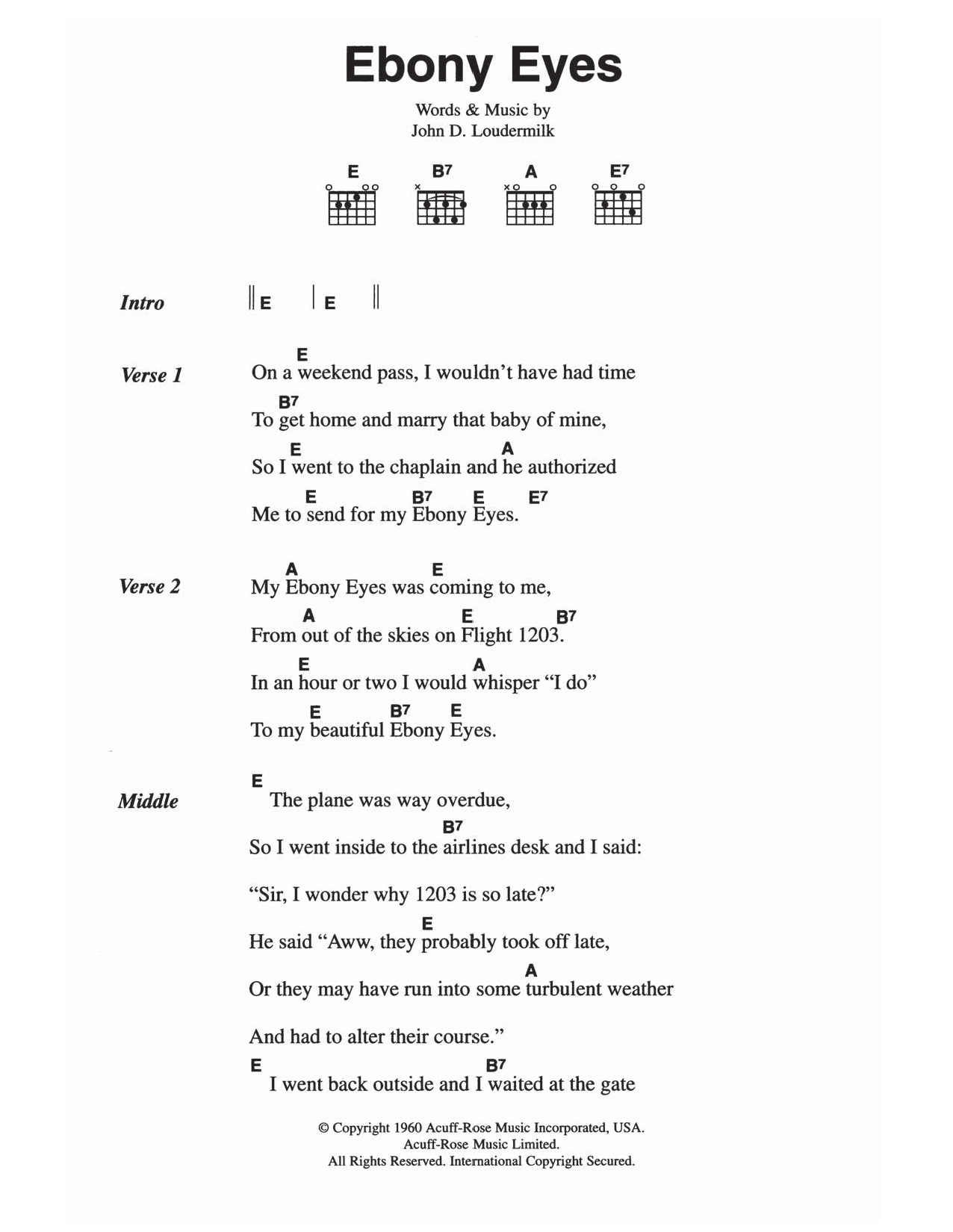 Learn to play The Everly Brothers Ebony Eyes sheet music for Guitar Chords/Lyrics in minutes. Price: 4.4900$ The Everly Brothers Ebony Eyes sheet music notes and chords arranged for Guitar Chords/Lyrics