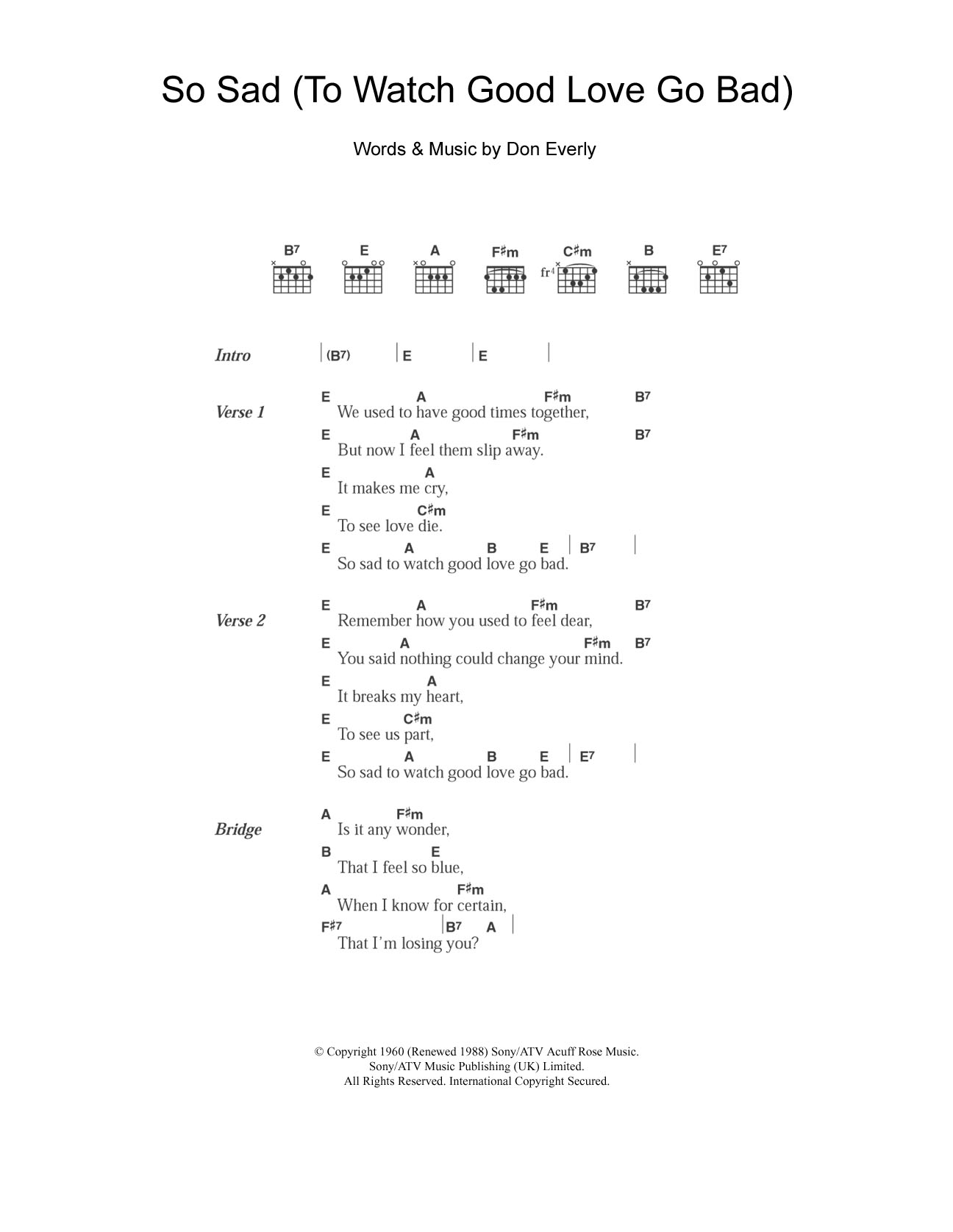 The Everly Brothers So Sad (To Watch Good Love Go Bad) sheet music notes and chords. Download Printable PDF.