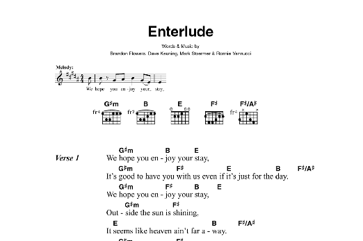 Learn to play The Killers Enterlude sheet music for Guitar Chords/Lyrics in minutes. Price: 4.4900$ The Killers Enterlude sheet music notes and chords arranged for Guitar Chords/Lyrics