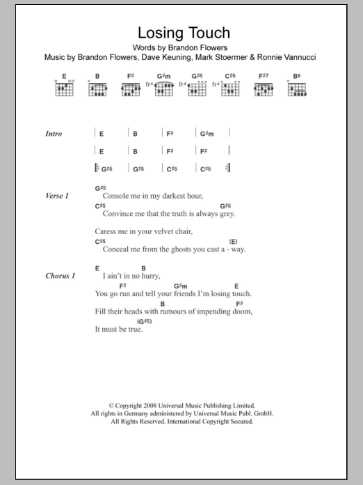 Learn to play The Killers Losing Touch sheet music for Piano, Vocal & Guitar Chords in minutes. Price: 7.8900$ The Killers Losing Touch sheet music notes and chords arranged for Piano, Vocal & Guitar Chords