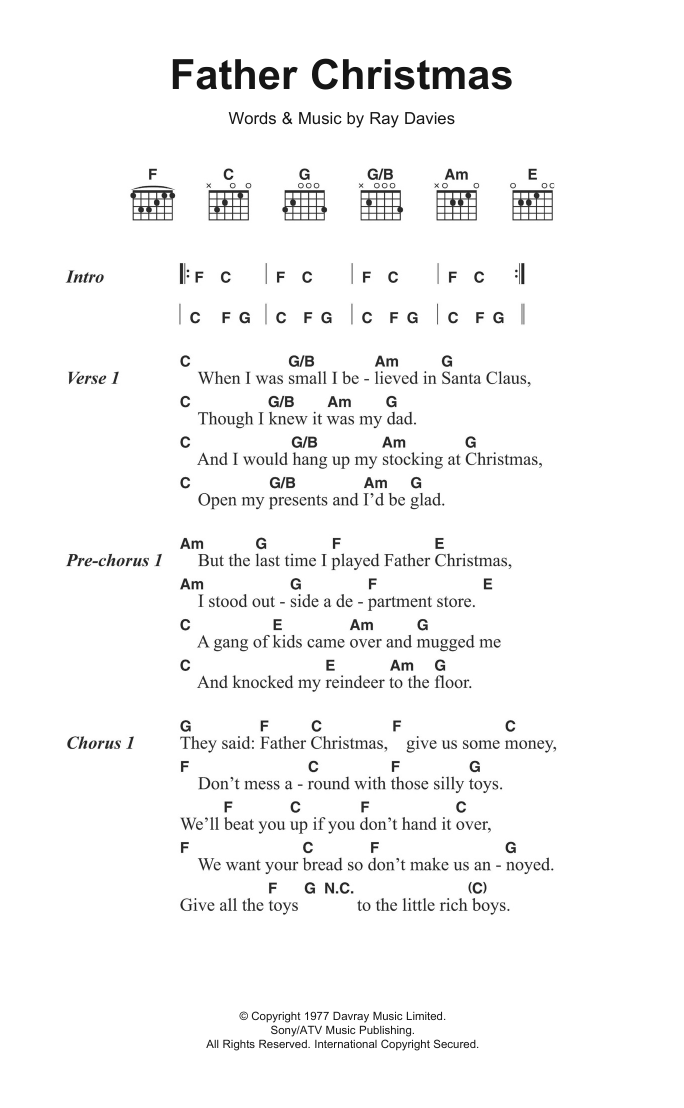 Learn to play The Kinks Father Christmas sheet music for Guitar Chords/Lyrics in minutes. Price: 4.4900$ The Kinks Father Christmas sheet music notes and chords arranged for Guitar Chords/Lyrics