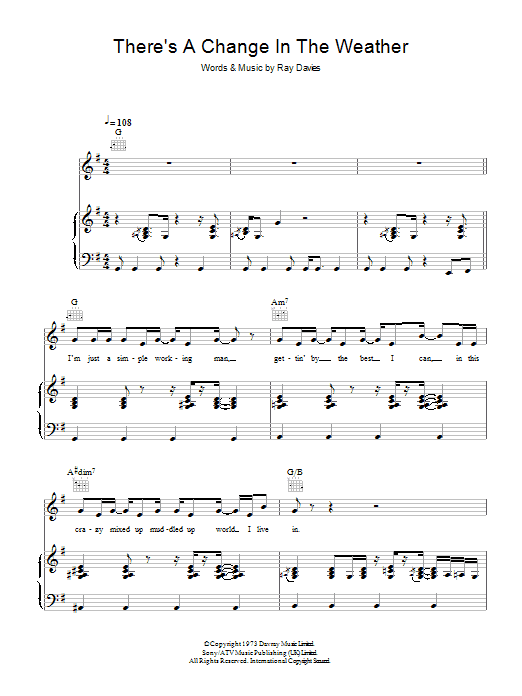 Learn to play The Kinks There's A Change In The Weather sheet music for Piano, Vocal & Guitar Chords in minutes. Price: 7.8900$ The Kinks There's A Change In The Weather sheet music notes and chords arranged for Piano, Vocal & Guitar Chords