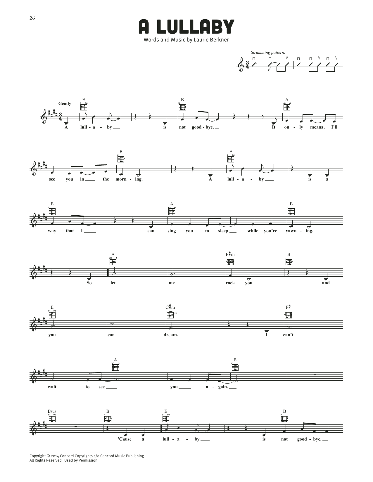 Learn to play The Laurie Berkner Band A Lullaby sheet music for Lead Sheet / Fake Book in minutes. Price: 5.9900$ The Laurie Berkner Band A Lullaby sheet music notes and chords arranged for Lead Sheet / Fake Book