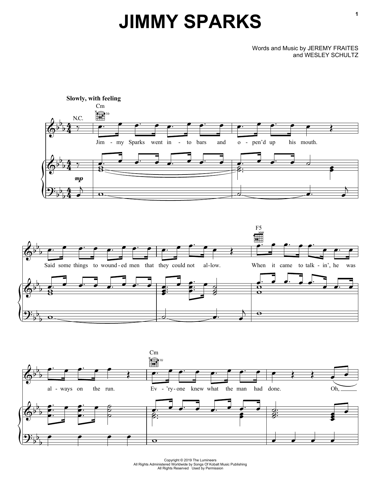 Learn to play The Lumineers Jimmy Sparks sheet music for Piano, Vocal & Guitar Chords (Right-Hand Melody) in minutes. Price: 6.9900$ The Lumineers Jimmy Sparks sheet music notes and chords arranged for Piano, Vocal & Guitar Chords (Right-Hand Melody)