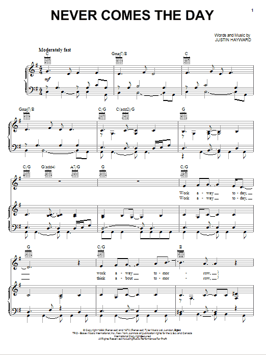 Learn to play The Moody Blues Never Comes The Day sheet music for Piano, Vocal & Guitar Chords (Right-Hand Melody) in minutes. Price: 6.9900$ The Moody Blues Never Comes The Day sheet music notes and chords arranged for Piano, Vocal & Guitar Chords (Right-Hand Melody)