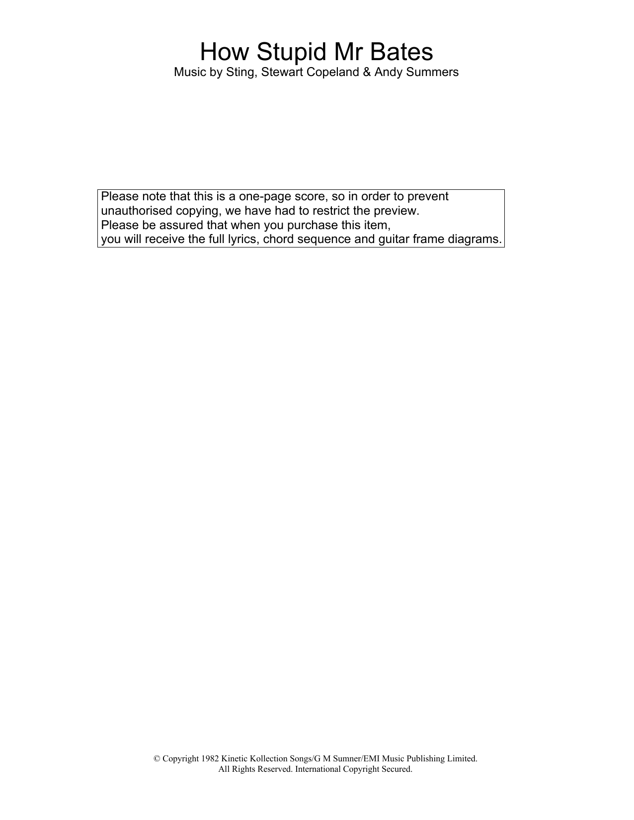 Learn to play The Police How Stupid Mr Bates sheet music for Guitar Chords/Lyrics in minutes. Price: 4.4900$ The Police How Stupid Mr Bates sheet music notes and chords arranged for Guitar Chords/Lyrics
