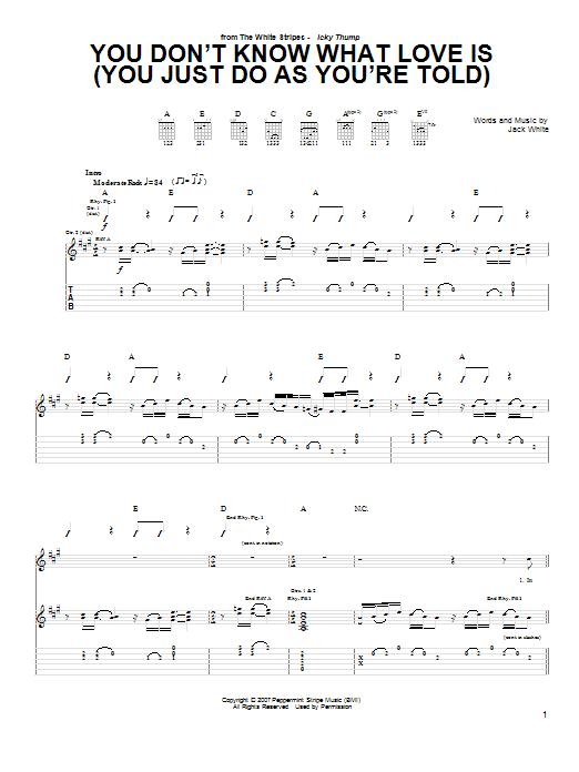 Learn to play The White Stripes You Don't Know What Love Is (You Just Do As You're Told) sheet music for Guitar Tab in minutes. Price: 7.8900$ The White Stripes You Don't Know What Love Is (You Just Do As You're Told) sheet music notes and chords arranged for Guitar Tab