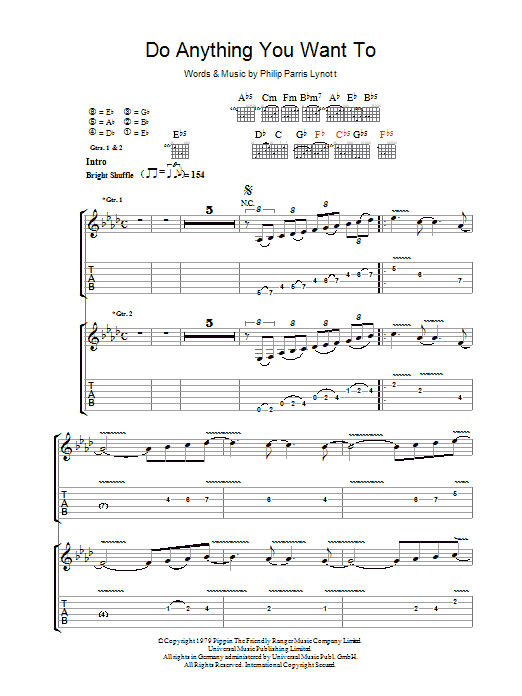 Learn to play Thin Lizzy Do Anything You Want To sheet music for Guitar Tab in minutes. Price: 7.8900$ Thin Lizzy Do Anything You Want To sheet music notes and chords arranged for Guitar Tab
