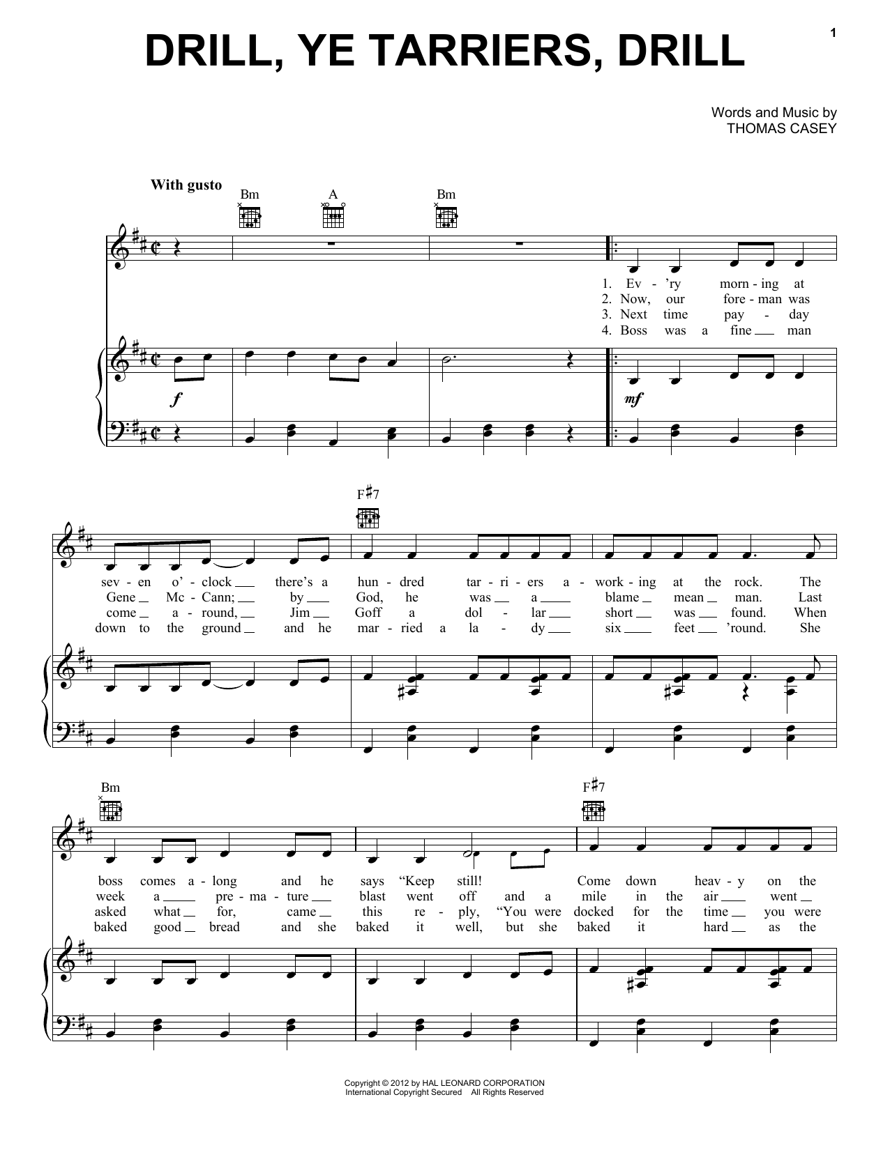 Learn to play Thomas Casey Drill Ye Tarriers sheet music for Piano, Vocal & Guitar Chords (Right-Hand Melody) in minutes. Price: 7.8900$ Thomas Casey Drill Ye Tarriers sheet music notes and chords arranged for Piano, Vocal & Guitar Chords (Right-Hand Melody)