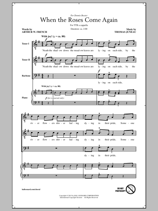 Learn to play Thomas Juneau When The Roses Come Again sheet music for TTBB Choir in minutes. Price: 3.9900$ Thomas Juneau When The Roses Come Again sheet music notes and chords arranged for TTBB Choir