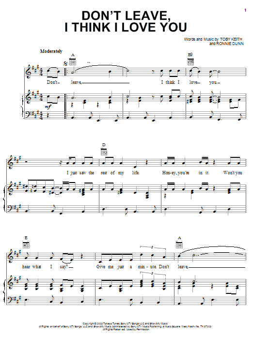 Learn to play Toby Keith Don't Leave, I Think I Love You sheet music for Piano, Vocal & Guitar Chords (Right-Hand Melody) in minutes. Price: 7.8900$ Toby Keith Don't Leave, I Think I Love You sheet music notes and chords arranged for Piano, Vocal & Guitar Chords (Right-Hand Melody)