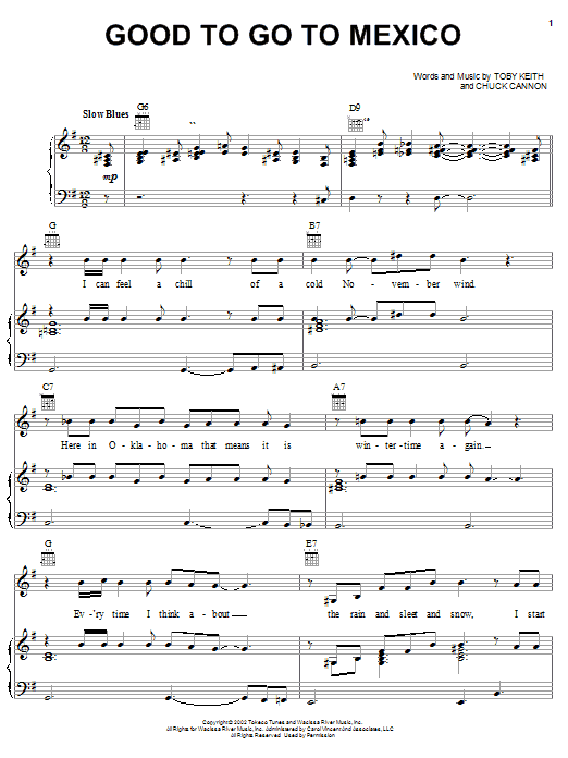 Learn to play Toby Keith Good To Go To Mexico sheet music for Piano, Vocal & Guitar Chords (Right-Hand Melody) in minutes. Price: 7.8900$ Toby Keith Good To Go To Mexico sheet music notes and chords arranged for Piano, Vocal & Guitar Chords (Right-Hand Melody)