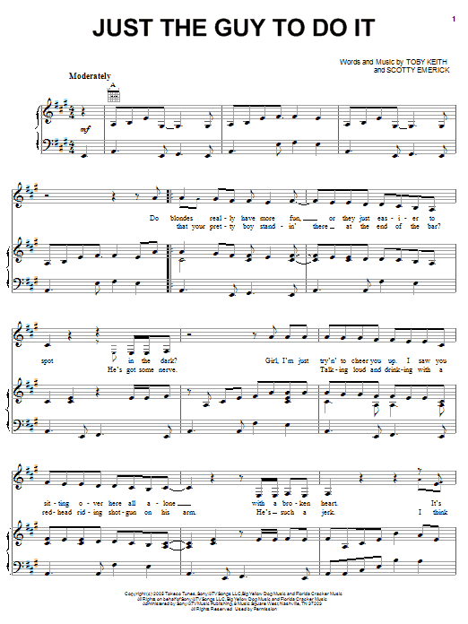Learn to play Toby Keith Just The Guy To Do It sheet music for Piano, Vocal & Guitar Chords (Right-Hand Melody) in minutes. Price: 7.8900$ Toby Keith Just The Guy To Do It sheet music notes and chords arranged for Piano, Vocal & Guitar Chords (Right-Hand Melody)
