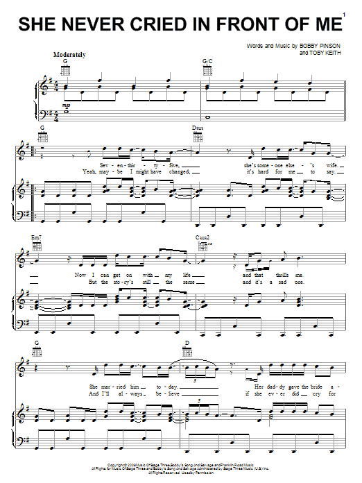 Learn to play Toby Keith She Never Cried In Front Of Me sheet music for Piano, Vocal & Guitar Chords (Right-Hand Melody) in minutes. Price: 7.8900$ Toby Keith She Never Cried In Front Of Me sheet music notes and chords arranged for Piano, Vocal & Guitar Chords (Right-Hand Melody)
