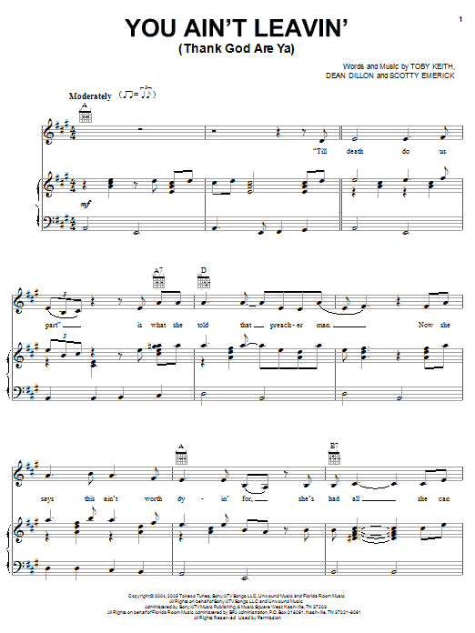 Learn to play Toby Keith You Ain't Leavin' (Thank God Are Ya) sheet music for Piano, Vocal & Guitar Chords (Right-Hand Melody) in minutes. Price: 7.8900$ Toby Keith You Ain't Leavin' (Thank God Are Ya) sheet music notes and chords arranged for Piano, Vocal & Guitar Chords (Right-Hand Melody)