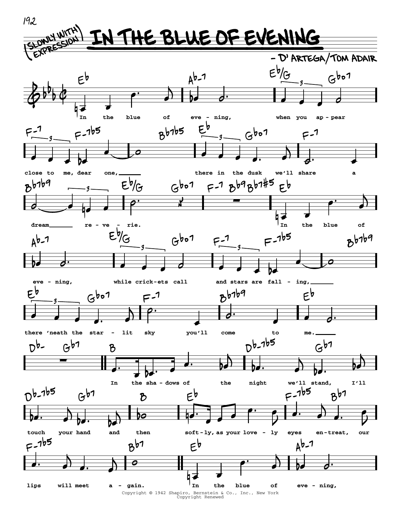 Learn to play Tom Adair In The Blue Of Evening (Low Voice) sheet music for Real Book – Melody, Lyrics & Chords in minutes. Price: 5.9900$ Tom Adair In The Blue Of Evening (Low Voice) sheet music notes and chords arranged for Real Book – Melody, Lyrics & Chords