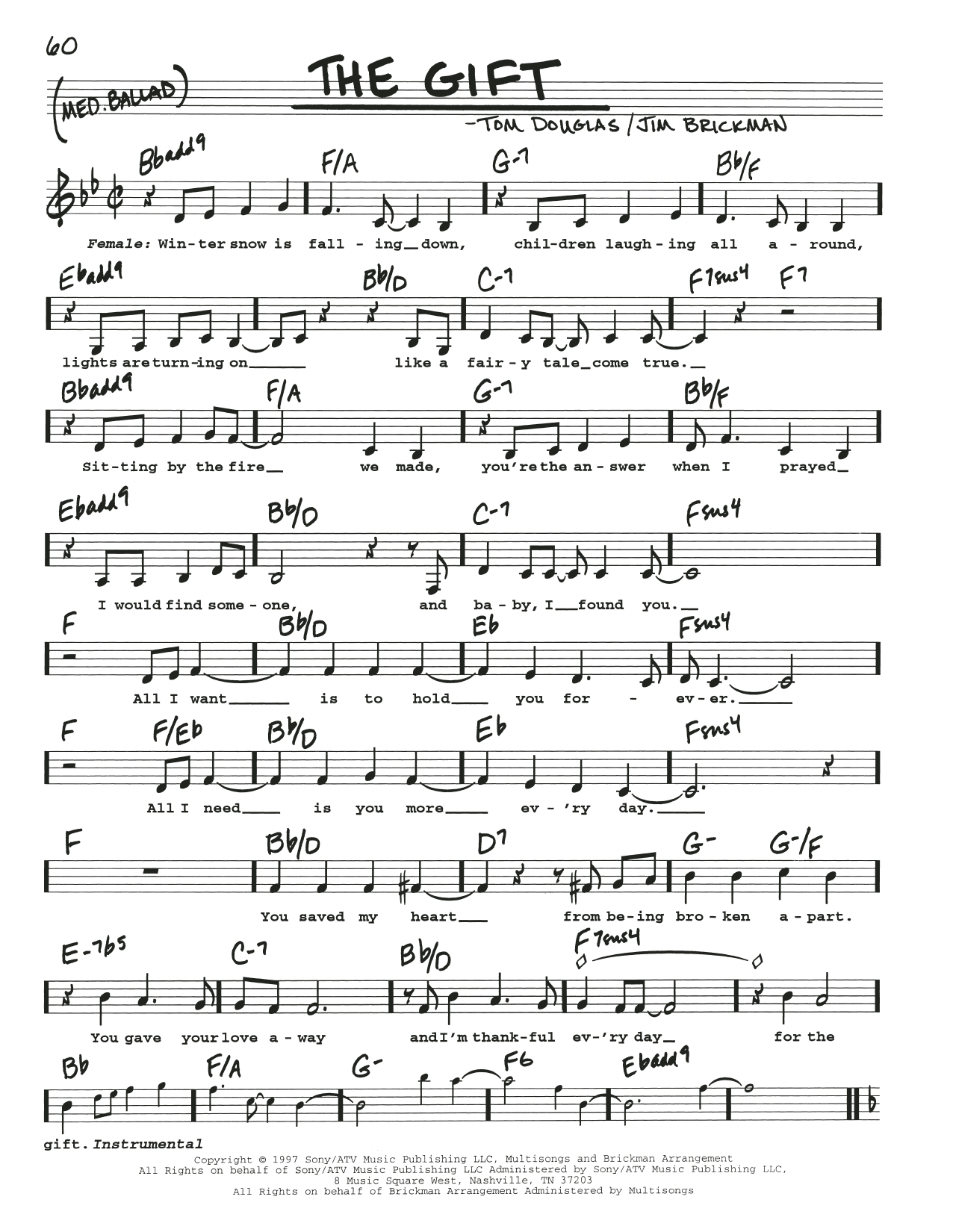 Learn to play Tom Douglas The Gift sheet music for Real Book – Melody, Lyrics & Chords in minutes. Price: 5.9900$ Tom Douglas The Gift sheet music notes and chords arranged for Real Book – Melody, Lyrics & Chords