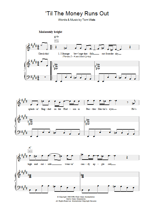 Learn to play Tom Waits 'Til The Money Runs Out sheet music for Piano, Vocal & Guitar Chords in minutes. Price: 7.8900$ Tom Waits 'Til The Money Runs Out sheet music notes and chords arranged for Piano, Vocal & Guitar Chords