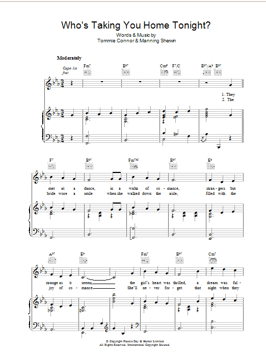 Learn to play Tommie Connor Who's Taking You Home Tonight? sheet music for Piano, Vocal & Guitar Chords in minutes. Price: 7.8900$ Tommie Connor Who's Taking You Home Tonight? sheet music notes and chords arranged for Piano, Vocal & Guitar Chords