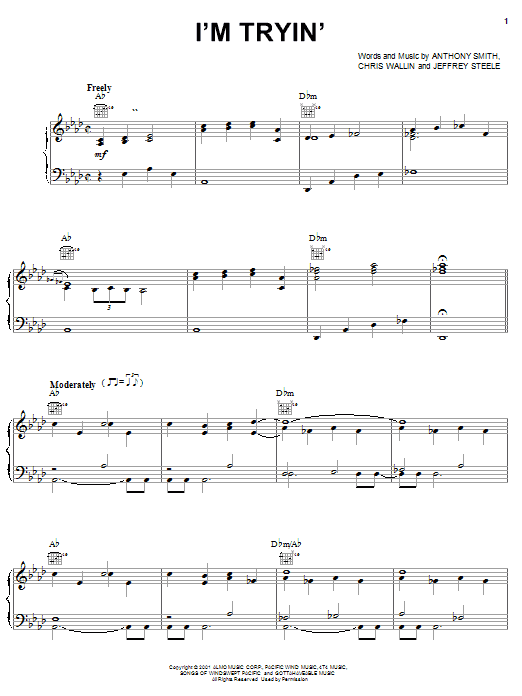 Learn to play Trace Adkins I'm Tryin' sheet music for Piano, Vocal & Guitar Chords (Right-Hand Melody) in minutes. Price: 7.8900$ Trace Adkins I'm Tryin' sheet music notes and chords arranged for Piano, Vocal & Guitar Chords (Right-Hand Melody)