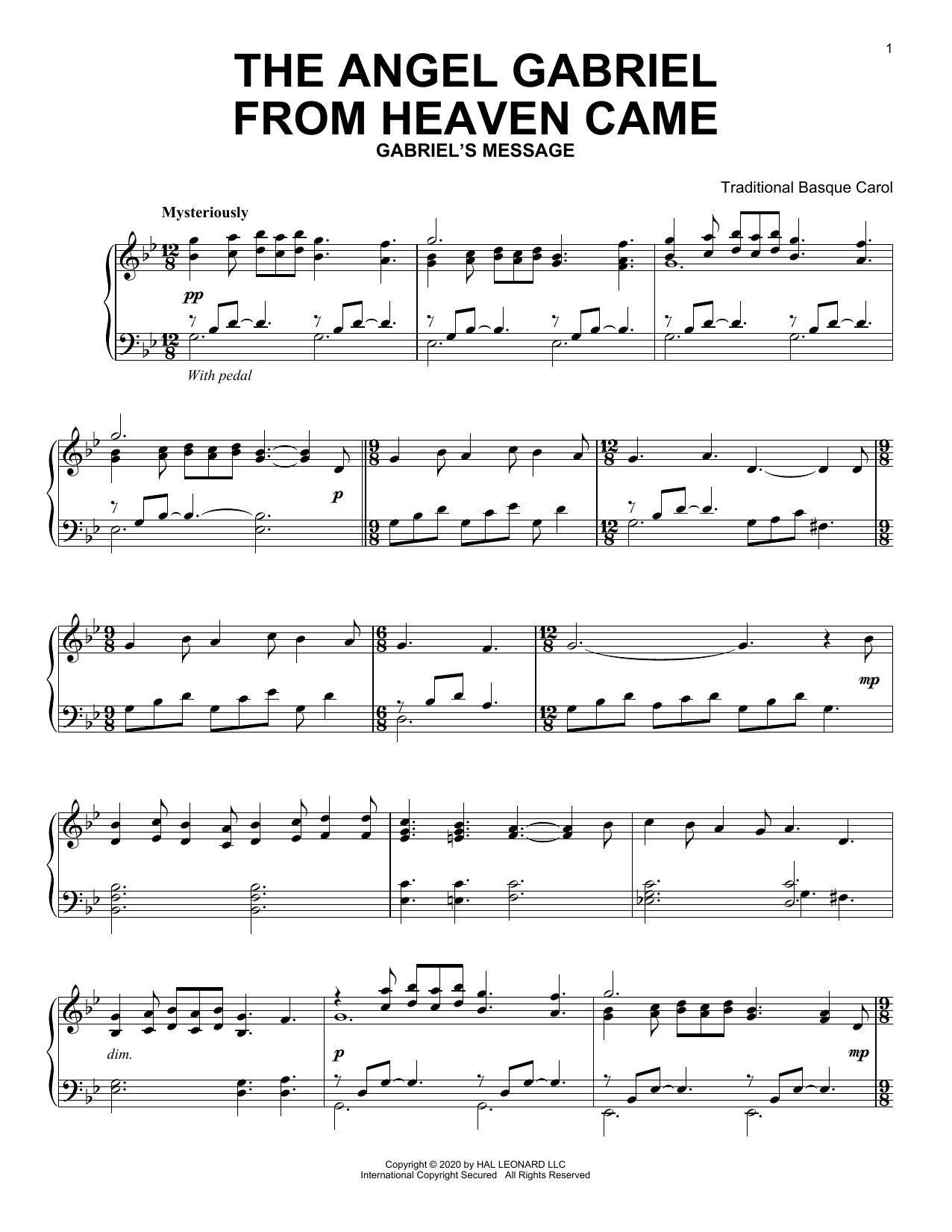 Learn to play Traditional Basque Carol The Angel Gabriel From Heaven Came sheet music for Piano Solo in minutes. Price: 7.8900$ Traditional Basque Carol The Angel Gabriel From Heaven Came sheet music notes and chords arranged for Piano Solo