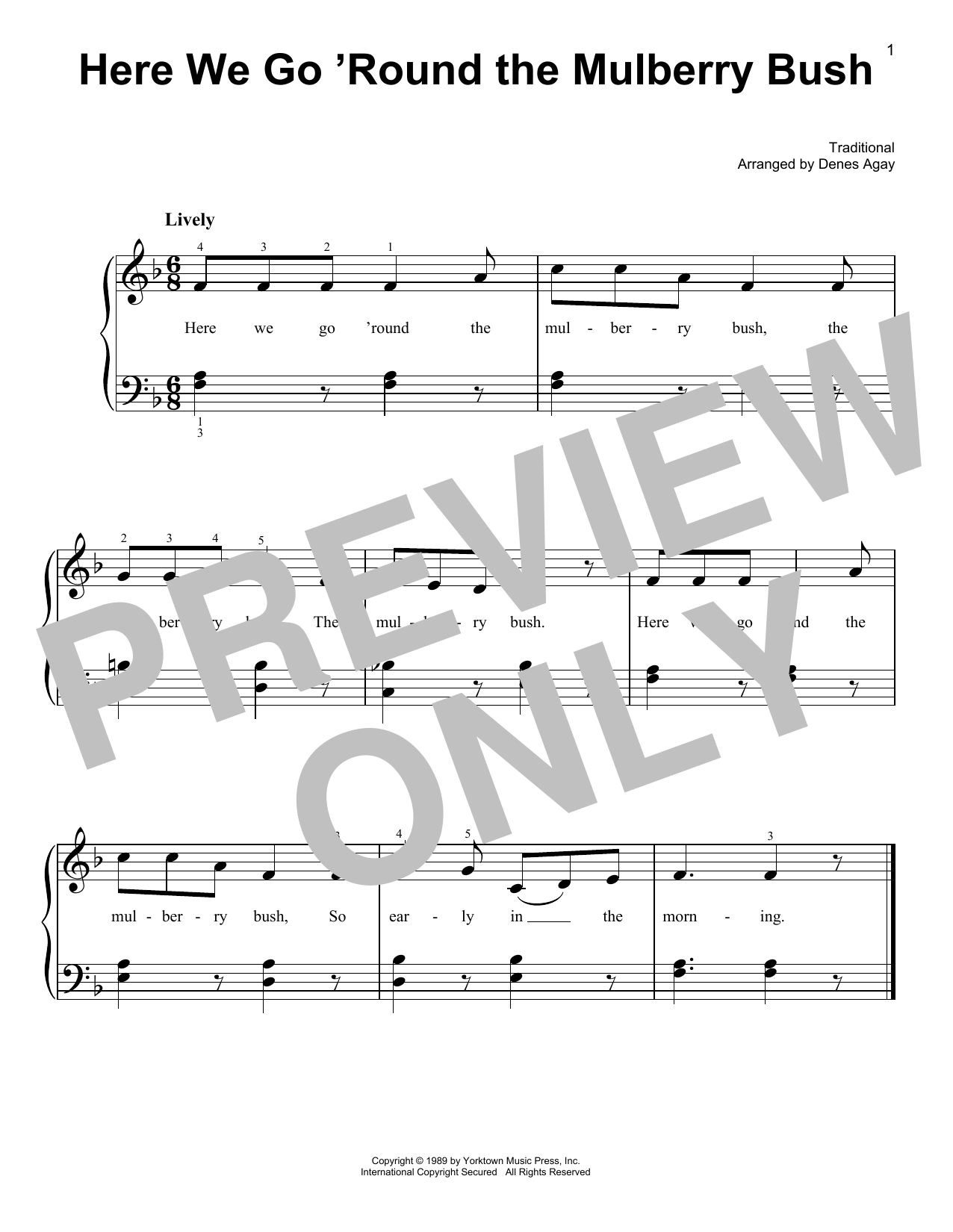 Learn to play Traditional Here We Go 'Round The Mulberry Bush (arr. Denes Agay) sheet music for Easy Piano in minutes. Price: 6.9900$ Traditional Here We Go 'Round The Mulberry Bush (arr. Denes Agay) sheet music notes and chords arranged for Easy Piano