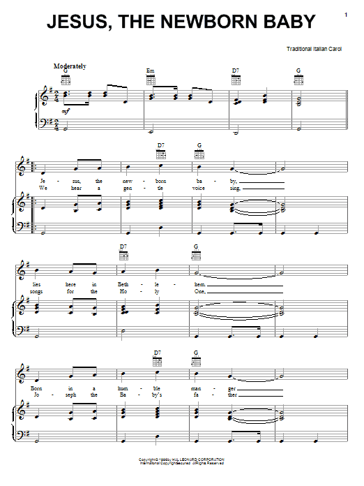 Learn to play Traditional Jesus, The Newborn Baby sheet music for Piano, Vocal & Guitar Chords (Right-Hand Melody) in minutes. Price: 7.8900$ Traditional Jesus, The Newborn Baby sheet music notes and chords arranged for Piano, Vocal & Guitar Chords (Right-Hand Melody)