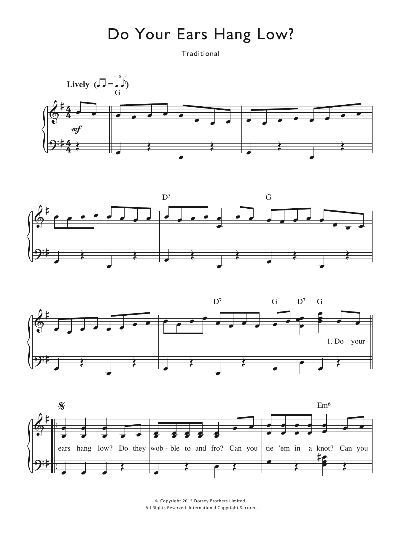 Learn to play Traditional Nursery Rhyme Do Your Ears Hang Low sheet music for Piano & Vocal in minutes. Price: 7.8900$ Traditional Nursery Rhyme Do Your Ears Hang Low sheet music notes and chords arranged for Piano & Vocal
