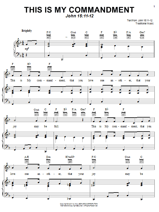 Learn to play Traditional This Is My Commandment sheet music for Piano, Vocal & Guitar Chords (Right-Hand Melody) in minutes. Price: 7.8900$ Traditional This Is My Commandment sheet music notes and chords arranged for Piano, Vocal & Guitar Chords (Right-Hand Melody)