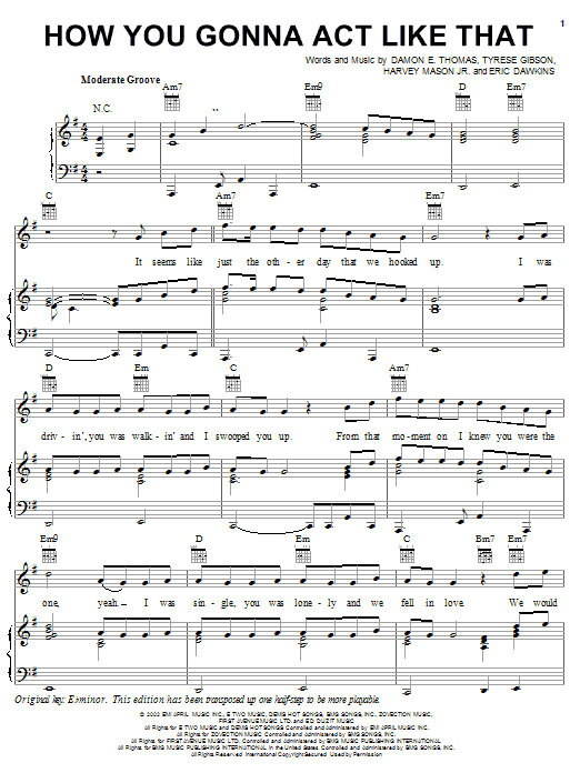 Learn to play Tyrese How You Gonna Act Like That sheet music for Piano, Vocal & Guitar Chords (Right-Hand Melody) in minutes. Price: 7.8900$ Tyrese How You Gonna Act Like That sheet music notes and chords arranged for Piano, Vocal & Guitar Chords (Right-Hand Melody)