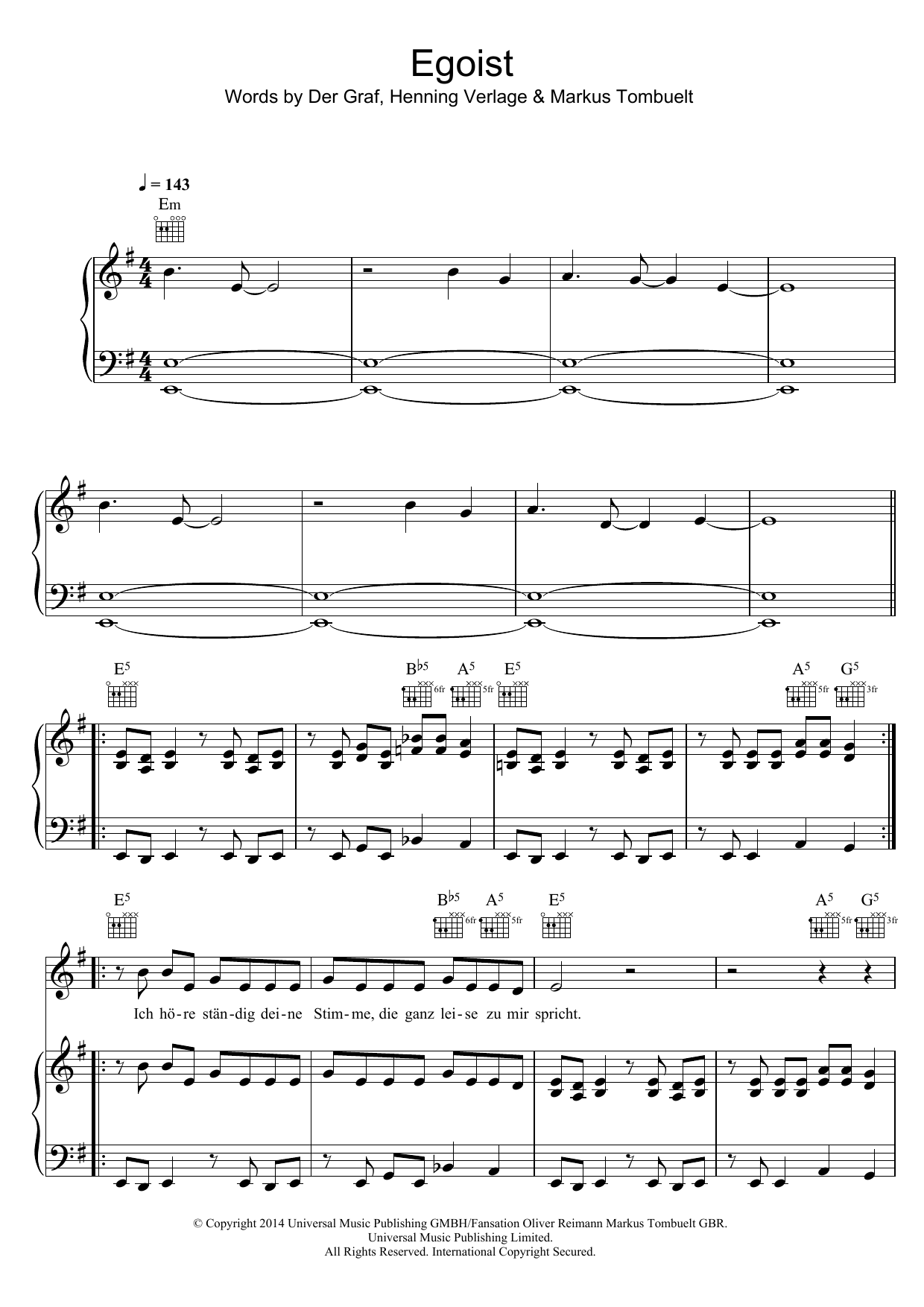Learn to play Unheilig Egoist sheet music for Piano, Vocal & Guitar Chords in minutes. Price: 7.8900$ Unheilig Egoist sheet music notes and chords arranged for Piano, Vocal & Guitar Chords