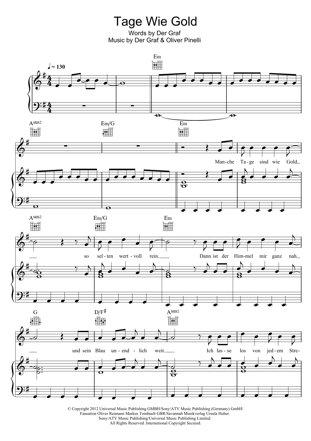 Learn to play Unheilig Tage Wie Gold sheet music for Piano, Vocal & Guitar Chords in minutes. Price: 7.8900$ Unheilig Tage Wie Gold sheet music notes and chords arranged for Piano, Vocal & Guitar Chords