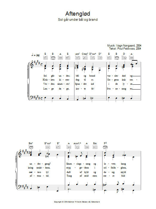 Learn to play Vagn Nørgaard Aftenglød - Sol Går Under Bål Og Brand sheet music for Piano, Vocal & Guitar Chords in minutes. Price: 7.8900$ Vagn Nørgaard Aftenglød - Sol Går Under Bål Og Brand sheet music notes and chords arranged for Piano, Vocal & Guitar Chords