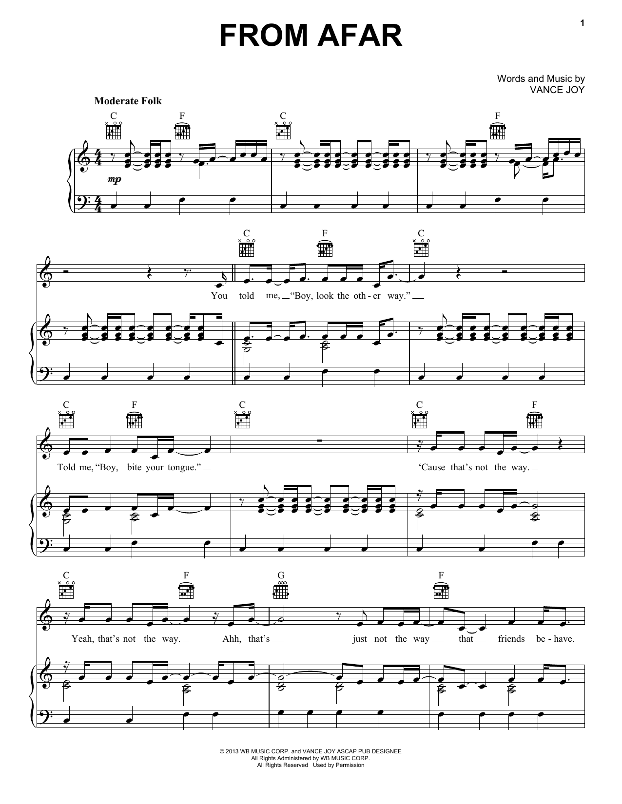 Learn to play Vance Joy From Afar sheet music for Piano, Vocal & Guitar Chords (Right-Hand Melody) in minutes. Price: 7.8900$ Vance Joy From Afar sheet music notes and chords arranged for Piano, Vocal & Guitar Chords (Right-Hand Melody)